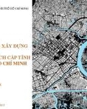 Bài giảng Quy hoạch chung xây dựng trong hệ thống quy hoạch cấp tỉnh của thành phố Hồ Chí Minh