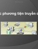 Các phương tiện truyền dẫn