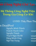 Bài thuyết trình: Hệ thống công nghệ tiện trong gia công cơ khí