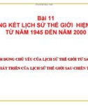 Bài giảng môn Lịch sử lớp 12 – Bài 11: Tổng kết lịch sử thế giới hiện đại từ năm 1945 đến năm 2000