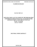 Doctoral thesis abstract: Applying fair value to complete the preparation and presentation of financial statements for listed security companies of Vietnam