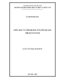 Luận văn Thạc sĩ Lịch sử: Chúa Bầu và Thành Bầu ở Tuyên Quang thế kỷ XVI-XVII