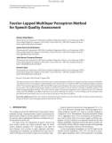 Báo cáo hóa học:  Fourier-Lapped Multilayer Perceptron Method for Speech Quality Assessment