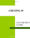 Bài giảng Tiền lương - Tiền công - Chương IV: Các chế độ tiền lương