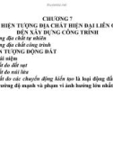 Bài giảng Địa chất công trình: Chương 7 - Các hiện tượng địa chất hiện đại