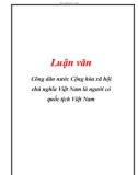 Luận văn: Công dân nước Cộng hòa xã hội chủ nghĩa Việt Nam là người có quốc tịch Việt Nam