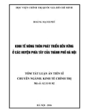 Tóm tắt Luận án Tiến sĩ: Kinh tế nông thôn phát triển bền vững ở các huyện phía Tây của thành phố Hà Nội