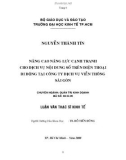 Luận văn thạc sĩ kinh tế: Nâng cao năng lực cạnh tranh cho dịch vụ nội dung số trên điện thoại di động tại Công ty dịch vụ viễn thông Sài Gòn