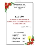 Báo cáo: Dự án đầu tư nhà máy gạch đất sét nung lò tuynel công suất 15 triệu viên/ năm