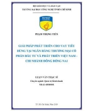 Luận văn Thạc sĩ: Giải pháp phát triển cho vay tiêu dùng tại ngân hàng TMCP đầu tư và phấp triển Việt Nam - Chi nhánh Đồng Nai