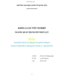 Khóa luận tốt nghiệp Quản trị nguồn nhân lực: Hoàn thiện công tác tạo động lực cho người lao động tại CTCP Đầu tư Thương mại và Dịch vụ - Tập đoàn TKV