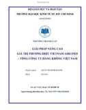 Luận văn Thạc sĩ Kinh tế: Giải pháp nâng cao giá trị thương hiệu Vietnam Airlines – Tổng công ty Hàng không Việt Nam