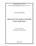 Luận văn Thạc sĩ Văn học Việt Nam: Thơ Nguyễn Việt Chiến từ góc nhìn tư duy nghệ thuật