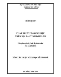 Tóm tắt luận văn Thạc sĩ Kinh tế: Phát triển công nghiệp trên địa bàn tỉnh Đắk Lắk