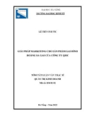 Tóm tắt luận văn Thạc sĩ Quản trị kinh doanh: Giải pháp marketing cho sản phẩm gas bình Hoàng Sa gas của Công ty DISC