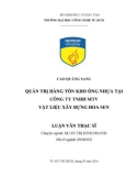 Luận văn Thạc sĩ Quản trị kinh doanh: Quản trị hàng tồn kho ống nhựa tại công ty TNHH MTV vật liệu xây dựng Hoa Sen