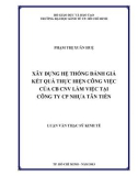 Luận văn Thạc sĩ Kinh tế: Xây dựng hệ thống đánh giá kết quả thực hiện công việc tại Công ty cổ phần Nhựa Tân Tiến