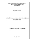 Luận văn Thạc sĩ Luật học: Hợp đồng lao động vô hiệu theo Bộ luật lao động 2019