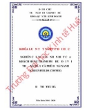 Khóa luận tốt nghiệp Quản trị kinh doanh: Nghiên cứu mức độ nhận biết của khách hàng thành phố Huế đối với thương hiệu cà phê Đồng Xanh (Greenfields coffee)