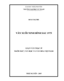 Luận văn Thạc sĩ Ngôn ngữ văn học và Văn hoá Việt Nam: Văn xuôi Ninh Bình sau 1975