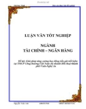 Luận văn: Giải pháp tăng cường huy động tiền gửi tiết kiệm tại TMCP Công thương Việt Nam chi nhánh Bến thuỷ-thành phố Vinh-Nghệ An