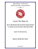 Luận văn Thạc sĩ Tài chính ngân hàng: Quản trị rủi ro thẻ tín dụng khách hàng cá nhân tại Ngân hàng TMCP Quân Đội