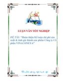 luận văn: Hoàn thiện Kế toán chi phí sản xuất & tính giá thành sản phẩm tại Công ty Cổ phần VINACONEX 6