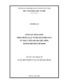 Luận văn Thạc sĩ Luật hiến pháp và luật hành chính: Đăng ký khai sinh theo pháp luật về hộ tịch hiện nay từ thực tiễn huyện Hóc Môn, thành phố Hồ Chí Minh