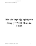 Báo cáo thực tập nghiệp vụ Công ty TNHH Phúc An Thịnh