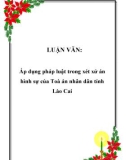 LUẬN VĂN:  Áp dụng pháp luật trong xét xử án hình sự của Toà án nhân dân tỉnh Lào Cai