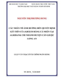 Luận văn Thạc sĩ Tài chính ngân hàng: Các nhân tố ảnh hưởng đến quyết định gửi tiền của khách hàng cá nhân tại Agribank chi nhánh huyện Cần Giuộc Long An