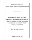 Luận văn Thạc sĩ Kinh tế: Hoàn thiện hệ thống đo lường thành quả hoạt động trên cơ sở vận dụng bảng điểm cân bằng (Balanced Scorecard) tại Công ty TNHH MTV Cao su Hà Tĩnh