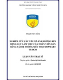 Luận văn Thạc sĩ Quản trị kinh doanh: Nghiên cứu các yếu tố ảnh hưởng đến động lực làm việc của nhân viên bán hàng tại hệ thống siêu thị Co.opmart TP HCM