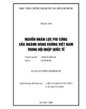 Luận án Tiến sĩ Kinh tế: Nguồn nhân lực phi công của ngành hàng không Việt Nam trong hội nhập quốc tế