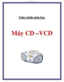 Môn học Máy CD –VCD