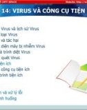 BÀI 14: VIRUS VÀ CÔNG CỤ TIỆN ÍCH