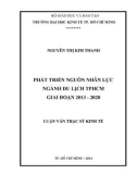 Luận văn Thạc sĩ Kinh tế: Phát triển nguồn nhân lực ngành du lịch thành phố Hồ Chí Minh giai đoạn 2013-2020