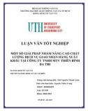 Luận văn tốt nghiệp Kinh tế vận tải: Một số giải pháp nhằm nâng cao chất lượng dịch vụ giao nhận hàng xuất khẩu tại công ty TNHH MTV Thiên Bình Ba Tri