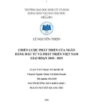 Luận văn Thạc sĩ Kinh tế: Chiến lược phát triển của Ngân hàng Đầu tư và Phát triển Việt Nam giai đoạn 2010-2015