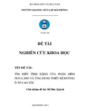 Đề tài nghiên cứu khoa học: Tìm hiểu tính năng của phần mềm Nova 2005 và ứng dụng thiết kế đường ô tô cao tốc