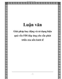 Luận văn: Giải pháp huy động và sử dụng hiệu quả vốn FDI đáp ứng yêu cầu phát triển của nền kinh tế