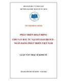 Luận văn Thạc sĩ Kinh tế: Phát triển hoạt động cho vay đầu tư tại Sở Giao dịch II – Ngân hàng Phát triển Việt Nam