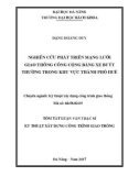 Tóm tắt Luận văn thạc sĩ Kỹ thuật xây dựng công trình giao thông: Nghiên cứu phát triển mạng lưới giao thông công cộng bằng xe buýt thường trong khu vực thành phố Huế