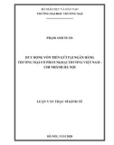 Luận văn Thạc sĩ Kinh tế: Huy động vốn tiền gửi tại ngân hàng thương mại cổ phần Ngoại Thương Việt Nam - Chi nhánh Hà Nội