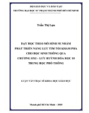 Luận văn Thạc sĩ Khoa học giáo dục: Dạy học theo mô hình 5E nhằm phát triển năng lực tìm tòi khám phá cho học sinh thông qua chương Oxi – Lưu huỳnh Hóa học 10 Trung học phổ thông