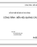 Hồ sơ thiết kế bản vẽ thi công, công trình: Biển hiệu quảng cáo