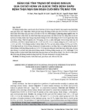 Đánh giá tình trạng đề kháng insulin qua chỉ số HOMA và QUICKI trên bệnh nhân bệnh thận mạn giai đoạn cuối điều trị bảo tồn