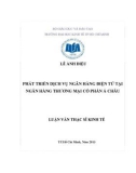 Luận văn Thạc sĩ Kinh tế: Phát triển dịch vụ ngân hàng điện tử tại ngân hàng thương mại cổ phần Á Châu - Lê Ánh Diệu