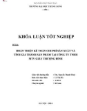 Khóa luận tốt nghiệp: Hoàn thiện kế toán chi phí sản xuất và tính giá thành sản phẩm tại Công ty TNHH MTV Giầy Thượng Đình