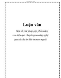 Luận văn: Một số giải pháp góp phần nâng cao hiệu quả chuyển giao công nghệ qua các dự án đầu tư nước ngoài